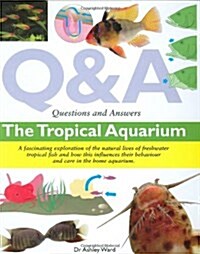Questions and Answers the Tropical Aquarium (Hardcover)
