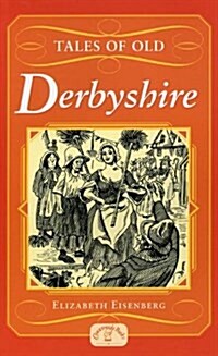 Tales of Old Derbyshire (Paperback)