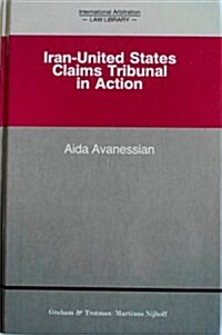 Iran-United States Claims Tribunal in Action (Hardcover)