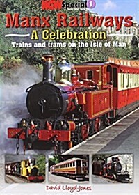 Manx Railways A Celebration (Paperback)