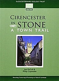 Cirencester in Stone : A Town Trail (Paperback)