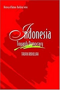 Indonesia : Towards Democracy (Paperback)