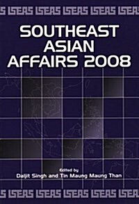 Southeast Asian Affairs 2008 (Paperback)