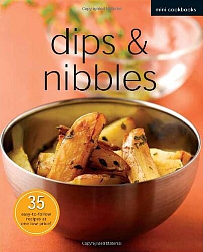 Mini Cookbook: Dips and Nibbles (Paperback)