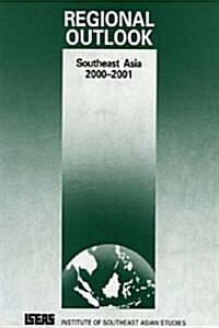 Regional Outlook : Southeast Asia 2000-2001 (Paperback)