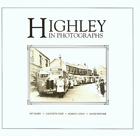 Highley in Pictures (Paperback)