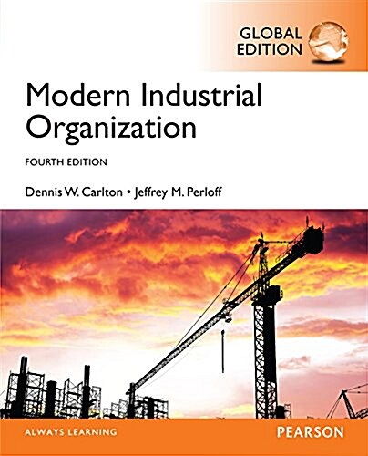 Modern Industrial Organization, Global Edition (Paperback, 4 ed)