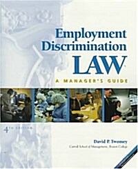 Employment Discrimination Law : A Managers Guide (Package)