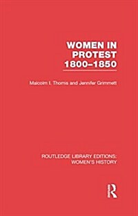 Women in Protest 1800-1850 (Paperback)