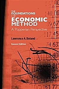 Foundations of Economic Method : A Popperian Perspective (Paperback)