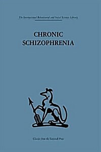 Chronic Schizophrenia (Paperback)