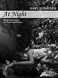 SCHOCKER AT NIGHT 3 NOCTURNES FLUTE PIAN