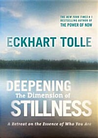 Deepening the Dimension of Stillness : A Retreat on the Essence of Who We are (DVD)