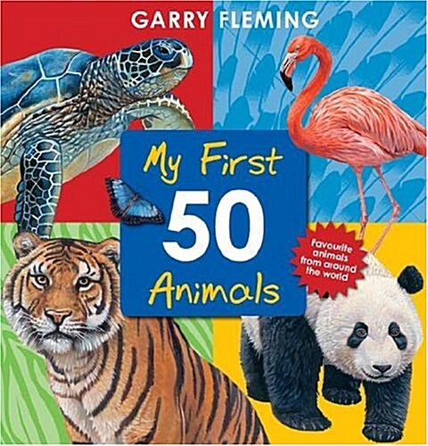 First 50 Animals (Board Book)