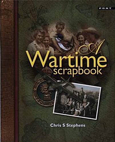 A Wartime Scrapbook (Hardcover)