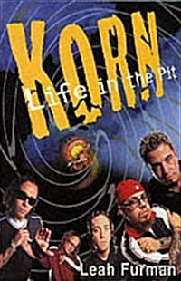 Korn : Life in the Pit (Paperback)