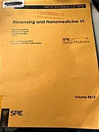 Biosensing and Nanomedicine VI (Paperback)