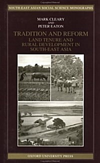 Tradition and Reform: Land Tenure and Rural Development in South-East Asia (Hardcover)