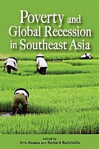 [중고] Poverty, Food and Global Recession in Southeast Asia : Is the Crisis Over for the Poor? (Paperback)