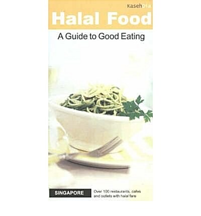 Halal Food, Singapore : A Guide to Good Eating (Paperback)