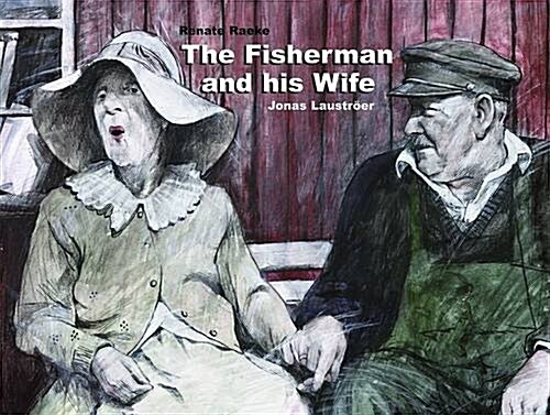 The Fisherman and His Wife (Hardcover)