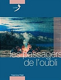 Les Passagers De Loubli (Paperback)