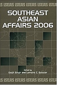 Southeast Asian Affairs 2006 (Paperback)