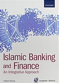 Islamic Banking and Finance : An Integrative Approach (Paperback)