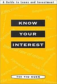 Know Your Interest: a Guide to Loans and Investment (Paperback)