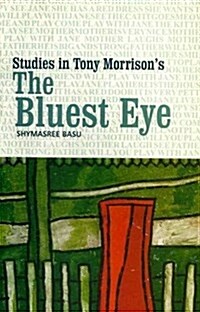 Studies in Tony Morrisons the Bluest Eye (Paperback)