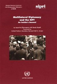 Multilateral diplomacy and the NPT : an insider's account