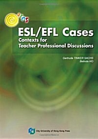 Esl/Efl Cases: Contexts for Teacher Professional Discussions (Paperback)