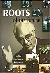 Roots of the Future (Hardcover)