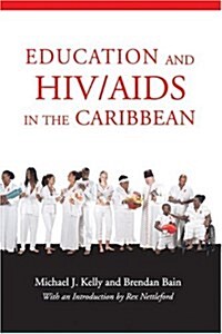 Education and HIV/AIDS in the Caribbean (Paperback)