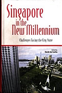 Singapore in the New Millennium : Challenges Facing the City State (Hardcover)