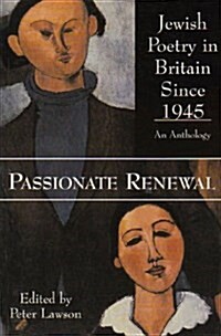 Passionate Renewal : Postwar Anglo-Jewish Poetry (Paperback)