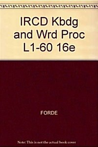 IRCD Kbdg and Wrd Proc L1-60 16e (CD-ROM, 16 Rev ed)