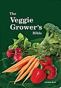 The Veggie Growers Bible (Paperback)