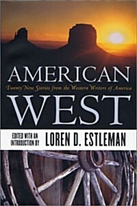 American West: Twenty New Stories from the Western Writers of America (Hardcover, 1st)