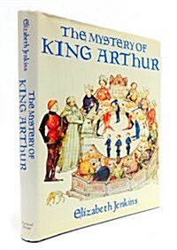 Mystery Of King Arthur (Hardcover, 1ST)