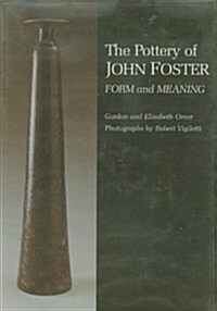 The Pottery of John Foster (Hardcover)