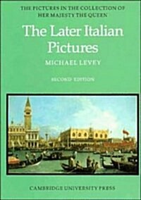 The Later Italian Pictures in the Collection of Her Majesty the Queen (Hardcover, 2nd, Subsequent)