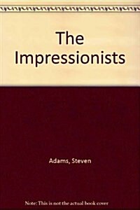 The Impressionists (Hardcover)