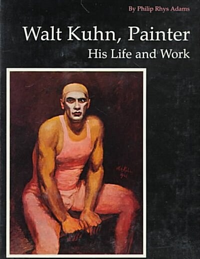 Walt Kuhn, Painter (Hardcover)