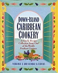 Down-Island Caribbean Cookery (Hardcover)