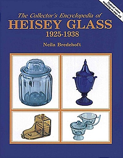 알라딘 Collector S Encyclopedia Of Heisey Glass 1925 1938 With Price Guide Hardcover