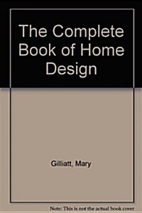 The Complete Book of Home Design (Hardcover)
