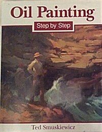 Oil Painting Step by Step (Hardcover)