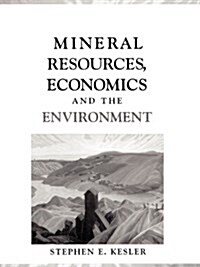 Mineral Resources, Economics, and the Environment (Paperback, Facsimile)