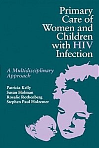 Primary Care Women/Child with HIV (Paperback)